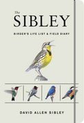 The Sibley Birder's Life List and Field Diary (Sibley Birds) (en Inglés)
