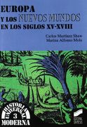 Europa y los nuevos mundos. Siglos XV-XVIII