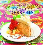 San Antonio Classic Desserts (en Inglés)