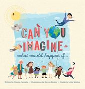 Can You Imagine: What Would Happen If... (en Inglés)