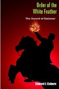 order of the white feather: the sword of dalamar (en Inglés)