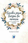 Escribir para trenzar la memoria
