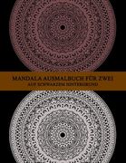 Mandala Ausmalbuch für zwei auf schwarzem Hintergrund: komplexe mandalas für erwachsene schwer - schwere Mandalas für paare & Freunde - Jeder kann sei (en Alemán)