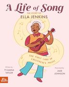 A Life of Song: The Story of Ella Jenkins (The First Lady of Children's Music) (en Inglés)