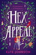 Hex Appeal: The Laugh-Out-Loud Opposites Attract Magical Witch Romcom! (en Inglés)