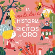 La Verdadera Historia de Ricitos de oro (in Spanish)
