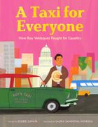 A Taxi for Everyone: How Roy Velásquez Fought for Equality (A Nonfiction History Picture Book for Kids) (en Inglés)