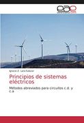 Principios de Sistemas Eléctricos: Métodos Abreviados Para Circuitos C. D. Y c. As