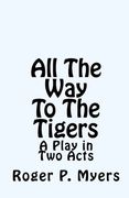 all the way to the tigers (en Inglés)