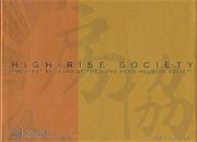 High-Rise Society: The First Fifty Years of the Hong Kong Housing Society (en Inglés)