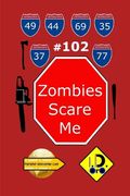 Zombies Scare Me 102 (edition française) (en Francés)