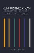 On Justification: Economies of Worth (Princeton Studies in Cultural Sociology) (en Inglés)