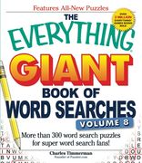 The Everything Giant Book of Word Searches, Volume 8: More Than 300 Word Search Puzzles for Super Word Search Fans! 
