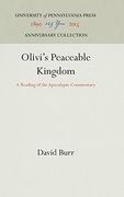 Olivi's Peaceable Kingdom: A Reading of the Apocalypse Commentary (The Middle Ages Series) (en Inglés)