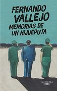 Memorias de un Hijueputa (in Spanish)