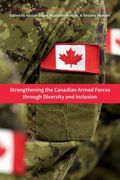 Strengthening the Canadian Armed Forces Through Diversity and Inclusion (en Inglés)