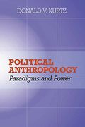 Political Anthropology: Power And Paradigms 