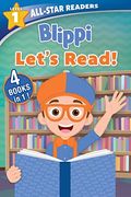 Blippi: All-Star Reader, Level 1: Let'S Read! 4 Books in 1! (All-Star Readers) 