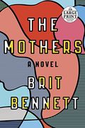 The Mothers: A Novel (Random House Large Print) (en Inglés)