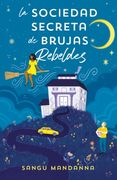 SOCIEDAD SECRETA DE BRUJAS REBELDES, LA