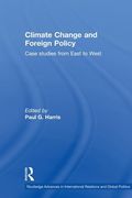 climate change and foreign policy: case studies from east to west (en Inglés)