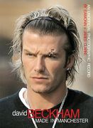 david beckham: made in manchester: an unofficial photographic record (en Inglés)