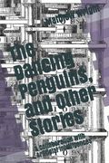 The Dancing Penguins, and Other Stories: A Collaboration with Artificial Intelligences (en Inglés)