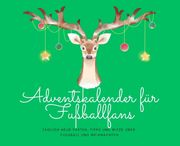 Adventskalender fr Fuballfans: Tglich neue Fakten, Tipps und Witze ber Fuball und Weihnachten.DE (en Alemán)