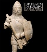 Los pilares de Europa: La Edad Media en el British Museum (Varios)