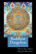 Buddhist Dzogchen: Being Happiness Itself (en Inglés)