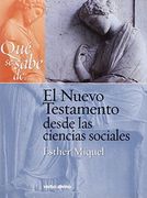 Qué se sabe de... El Nuevo Testamento desde las ciencias sociales (in Spanish)