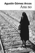 Ana no (Narrativa Cabaret Voltaire)