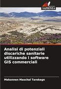 Analisi di Potenziali Discariche Sanitarie Utilizzando i Software gis Commerciali (en Italiano)