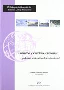 Turismo y Cambio Territorial:  Eclosión,Aceleración,Desbordamiento? (Fuera de Colección)