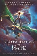Reconciliation of Hate: 11 (The Exceptional s. Beaufont) (en Inglés)