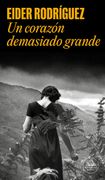 Un Corazón Demasiado Grande