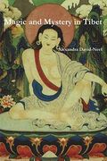 Magic and Mystery in Tibet (en Inglés)