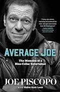Average Joe: The Memoirs of a Blue-Collar Entertainer (en Inglés)