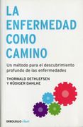 La Enfermedad Como Camino