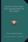 hatha yoga and the laboratory of the body
