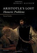 Aristotle's Lost Homeric Problems: Textual Studies (en Inglés)