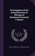 Investigation of the Actual Stresses in Stirrups of Reinforced Concrete T-beams (en Inglés)