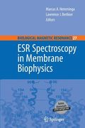 Esr Spectroscopy in Membrane Biophysics (en Inglés)