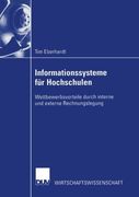 Informationssysteme für Hochschulen: Wettbewerbsvorteile durch interne und externe Rechnungslegung (Wirtschaftswissenschaften) (German Edition)