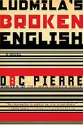 Ludmila's Broken English: A Novel 