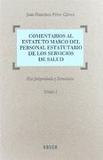 Comentarios al Estatuto Marco del Personal Estatutario de los Servicios de Salud