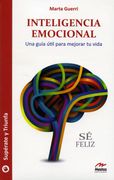 Inteligencia Emocional: Una Guía Útil Para Mejorar tu Vida (in Spanish)