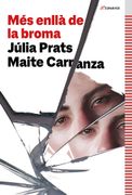 MES ENLLA DE LA BROMA (en Catalán)