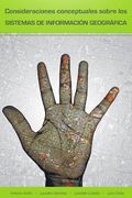 Consideraciones Conceptuales Sobre los Sistemas de Informacion Geografica