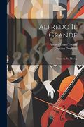 Alfredo il Grande: Dramma per Musica (en Inglés)